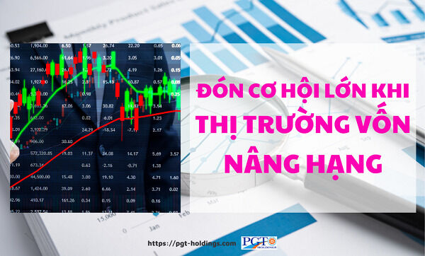 Đón cơ hội lớn khi thị trường vốn nâng hạng- Ảnh 1.