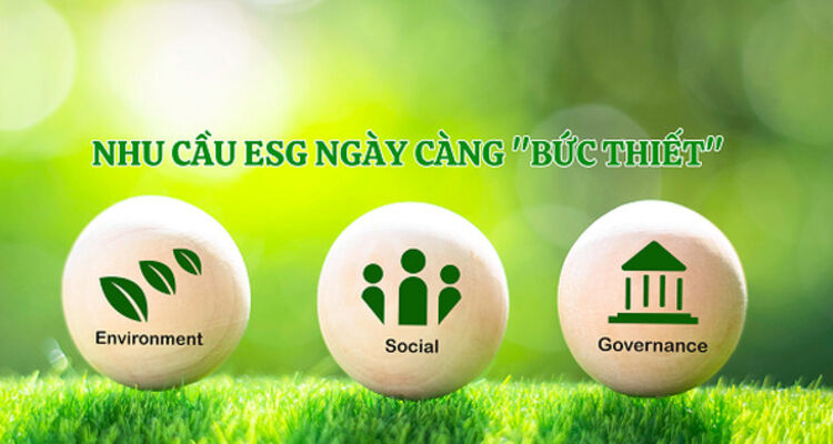 Nhu cầu ESG ngày càng "bức thiết"