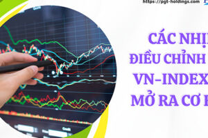 Các nhịp điều chỉnh của VN-Index sẽ mở ra cơ hội