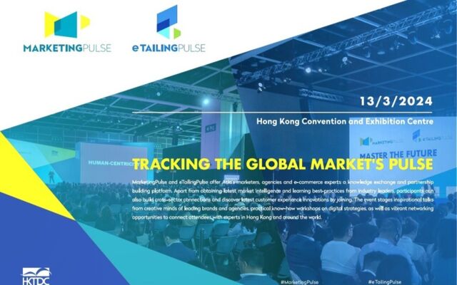 MarketingPulse & e TailingPulse 2024 HongKong - Nhịp đập toàn cầu.