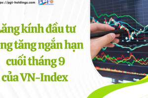 Lăng kính đầu tư: Sóng tăng ngắn hạn cuối tháng 9 của VN-Index