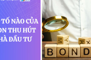 Yếu tố nào của trái phiếu doanh nghiệp thu hút nhà đầu tư?