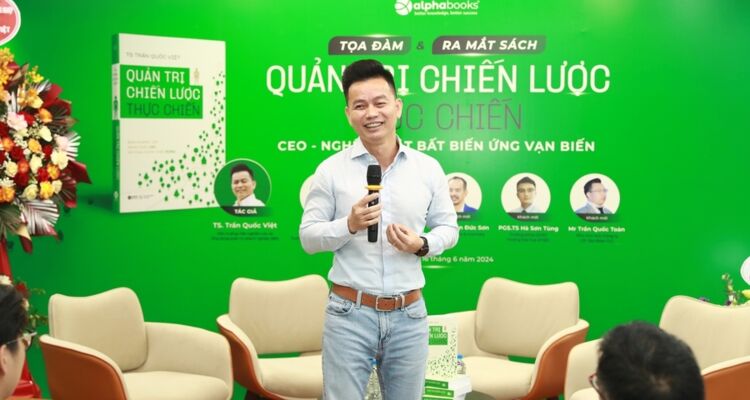 Ra mắt sách “Quản trị chiến lược thực chiến” của Tiến sĩ Trần Quốc Việt