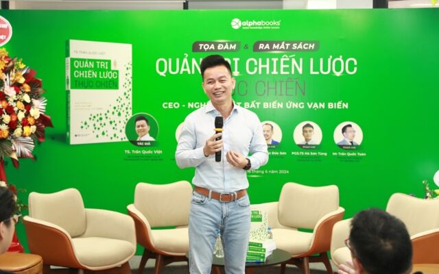 Ra mắt sách “Quản trị chiến lược thực chiến” của Tiến sĩ Trần Quốc Việt