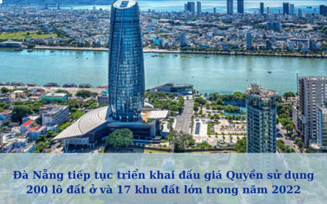 Đà Nẵng đấu giá Quyền sử dụng 200 lô đất ở và 17 khu đất lớn trong năm 2022