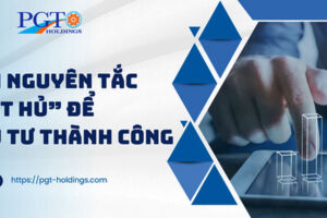 Bốn nguyên tắc "bất hủ" để đầu tư thành công