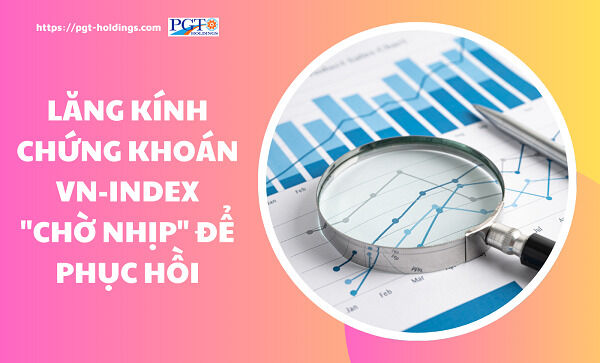 Lăng kính chứng khoán: VN-Index "chờ nhịp" để phục hồi- Ảnh 1.