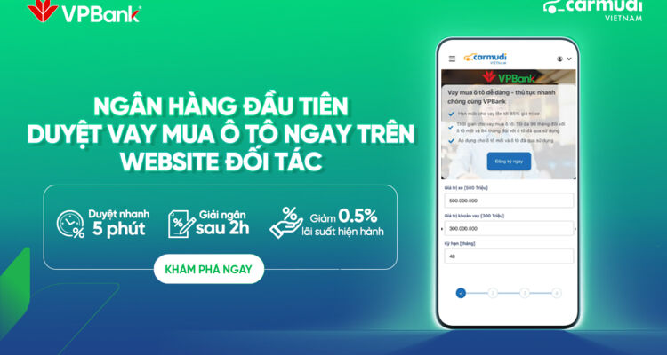 VPBank trả kết quả phê duyệt khoản vay mua ô tô ngay trên nền tảng bán hàng của Carmudi